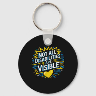 Porte-clés Toutes les déficiences ne sont pas visibles Cool I