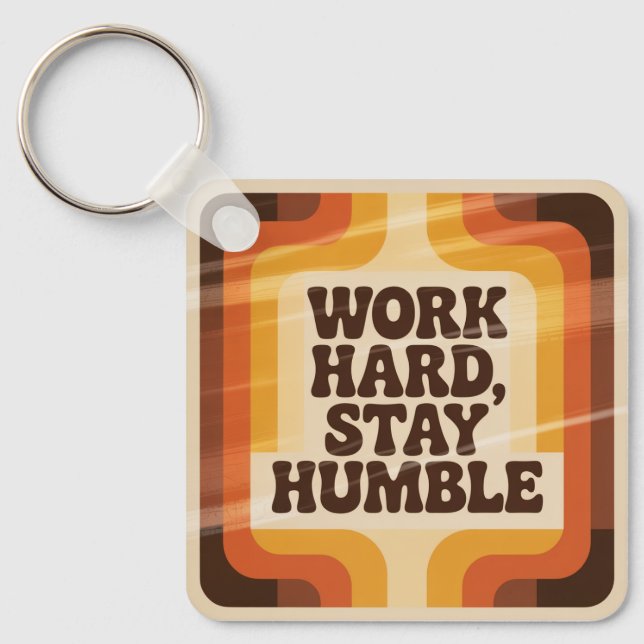 Porte-clés Travaillez dur, restez humble (Recto)