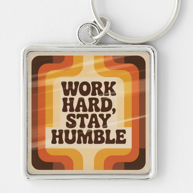 Porte-clés Travaillez dur, restez humble (Devant)