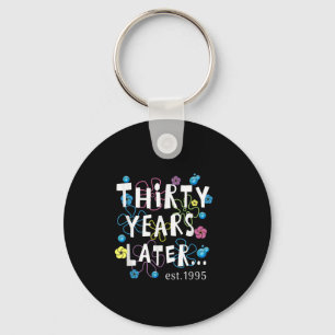 Porte-clés Trente ans plus tard 30 ans Anniversaire Cadeau fe