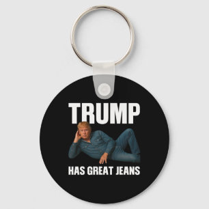 Porte-clés Trump a de super jeans dicton de mème drôle