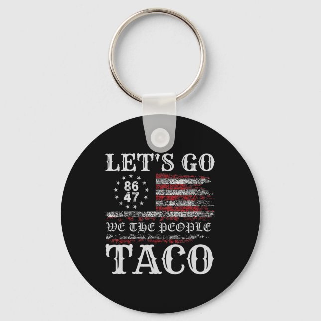 Porte-clés Trump Always Chickens Out Let's Go Taco Funny Meme (Recto)