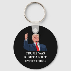 Porte-clés Trump avait raison sur tout 10
