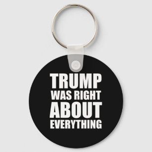 Porte-clés Trump avait raison sur tout 8