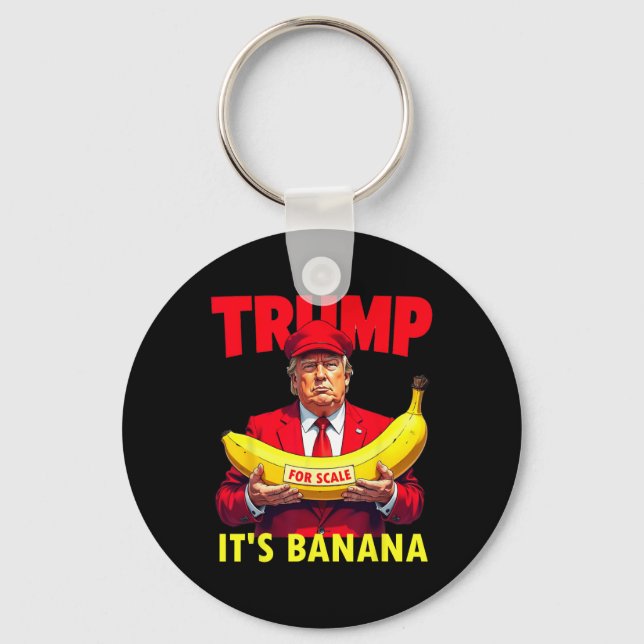 Porte-clés Trump C'est de la banane (pour l'échelle) (Recto)