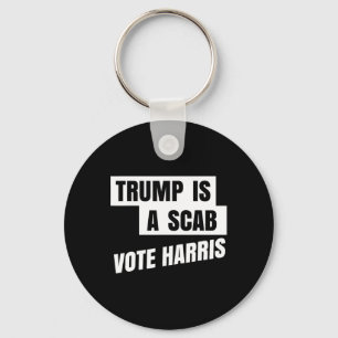 Porte-clés Trump Est Un Scab Vote Harris 2
