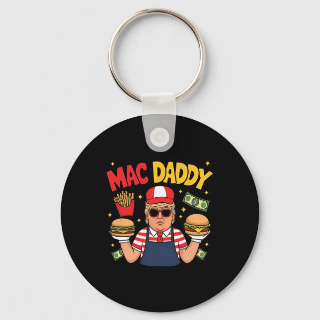 Porte-clés Trump Mac Daddy Rendre Fries Drôle Dire (Recto)