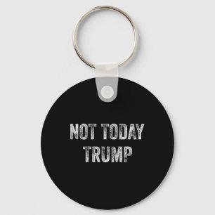 Porte-clés Trump n'est pas aujourd'hui mon président pour la