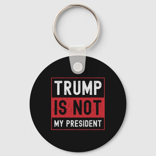 Porte-clés Trump n'est pas mon président 1 (Recto)