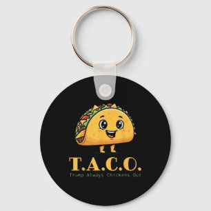 Porte-clés Trump Taco Drôle Toujours Épouser Le Poulet Mou