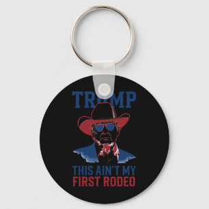 Porte-clés Trump This Ain't My First Rodeo Western Cowboy Pat