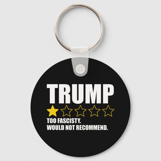 Porte-clés Trump - Trop Fasciste. Je ne recommanderais pas (Recto)