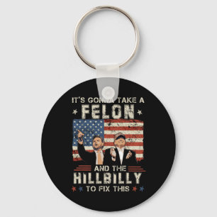 Porte-clés Trump Vance Ça va prendre un criminel et un Hillbi