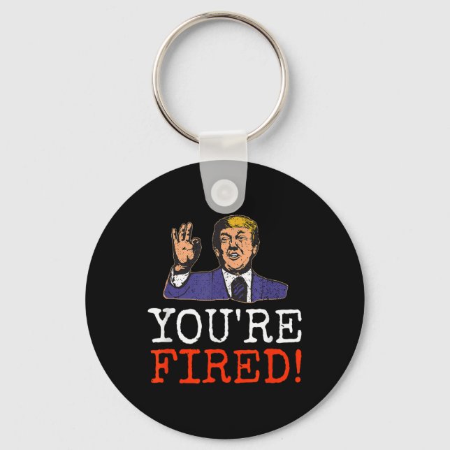 Porte-clés Trump, Vous Avez Été Renversé ! Graphique drôle (Recto)