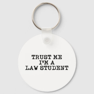 Porte-clés Trust Me I'm a Law Student