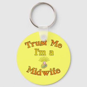 Porte-clés Trust Me I'm a Midwife Products
