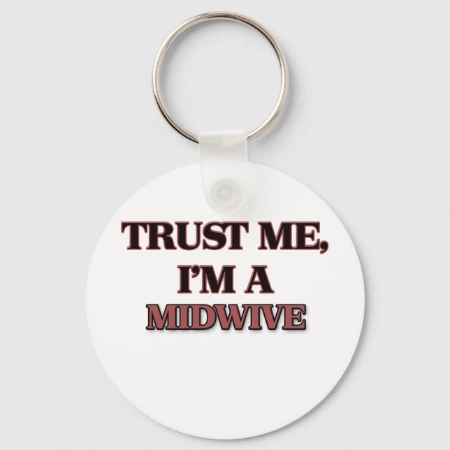 Porte-clés Trust Me I'm A MIDWIVE (Recto)