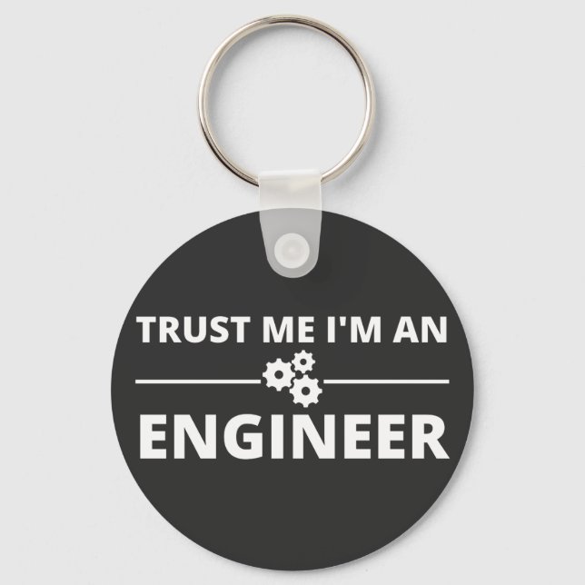 Porte-clés Trust me, I'm an Engineer (Recto)