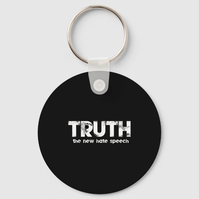 Porte-clés Truth The New Hate Speech Funny Quote  (Recto)
