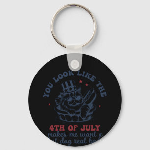 Porte-clés Tu As L'Air Que Le 4 juillet Me Fait Vouloir Un Ch