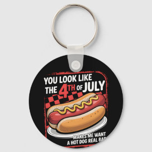 Porte-clés Tu As L'Air Que Le 4 juillet Me Fait Vouloir Un Ch