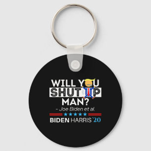 Porte-clés Tu vas la fermer mec Joe Biden Drôle Anti Trump Ca