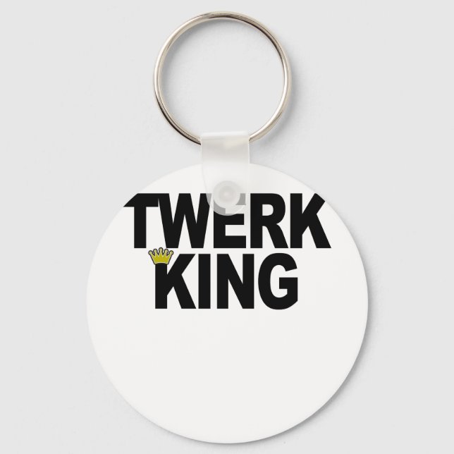 Porte-clés Twerk it! TWERK KING T-Shirts.png (Recto)