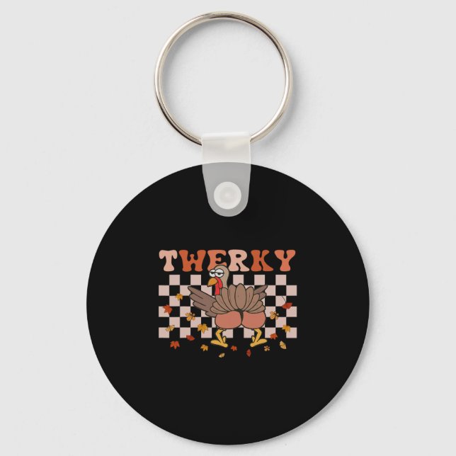 Porte-clés Twerky Thanksgiving Drôle de Digue de dinde Twerk  (Recto)