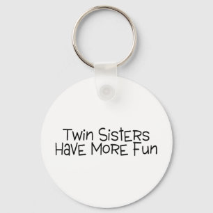 Porte-clés Twin Sisters Have More Fun