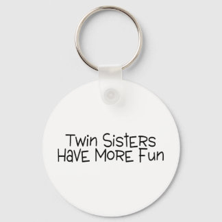 Porte-clés Twin Sisters Have More Fun