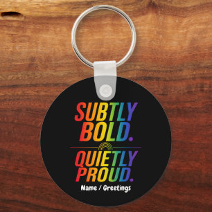 Porte-clés Typographie Arc-en-Ciel Subtilement Gras et Fièrem