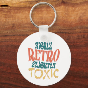 Porte-clés Typographie Vintage Très Rétro Légèrement Toxique