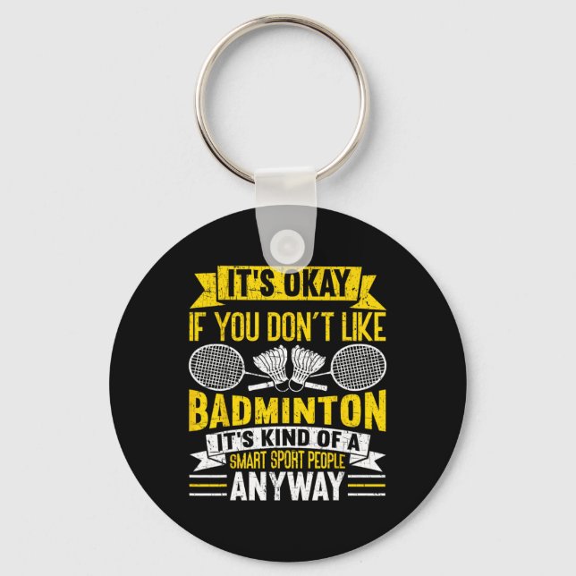 Porte-clés Un peuple intelligent Sport Bref Amusant Badminton (Recto)