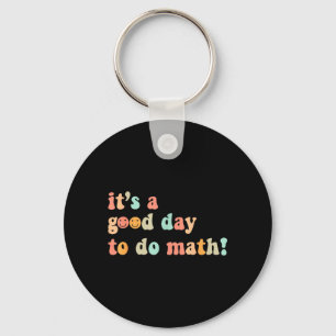 Porte-clés Une Bonne Journée Pour Faire Des Maths Professeur