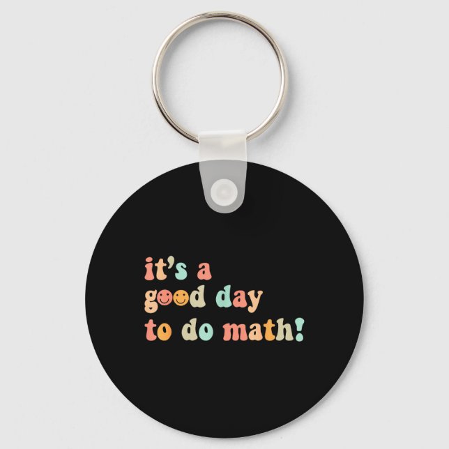 Porte-clés Une Bonne Journée Pour Faire Des Maths Professeur  (Recto)