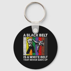Porte-clés Une Ceinture Noire Est Une Ceinture Blanche Qui N'