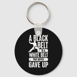 Porte-clés Une Ceinture Noire Est Une Ceinture Blanche Qui N'