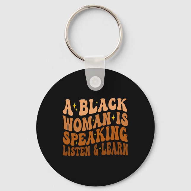 Porte-clés Une Femme Noire Parle Écouter Et Apprendre Pour Af (Recto)
