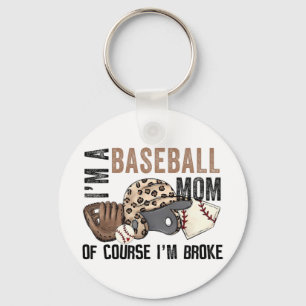 Porte-clés Une Mère De Baseball Bien Sûr Je Broke Leopard Mèr