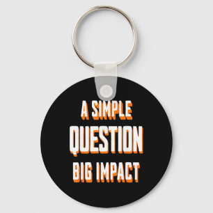 Porte-clés Une simple question, grand impact, conscience émot
