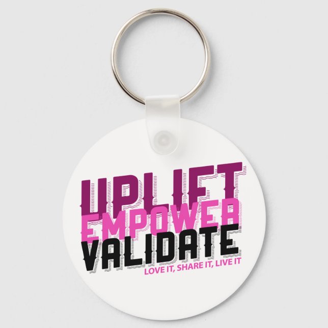 Porte-clés Uplift, Empower, Validate - Jeune Porte - clé (Recto)