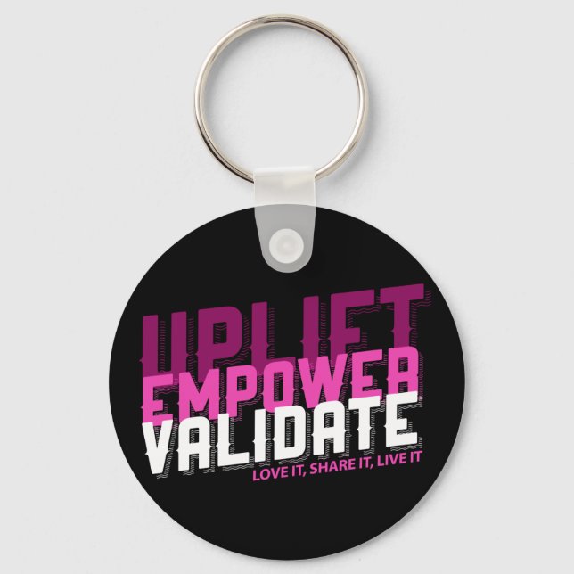 Porte-clés Uplift, Empower, Validate - Jeune Porte - clé (Recto)