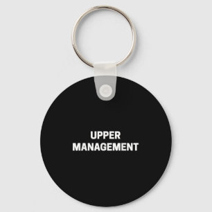 Porte-clés Upper Management Funny Job Manager Nouveauté Tee