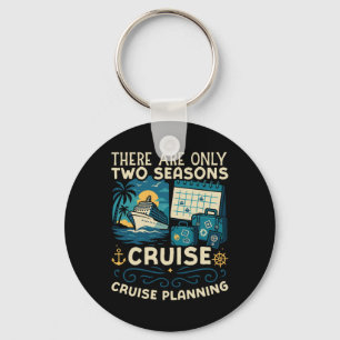 Porte-clés Vacances sur un bateau de croisière Il n'y a que d