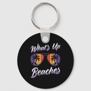 Porte-clés Vacances Whats Up Beaches Beach Drôle Spring Break