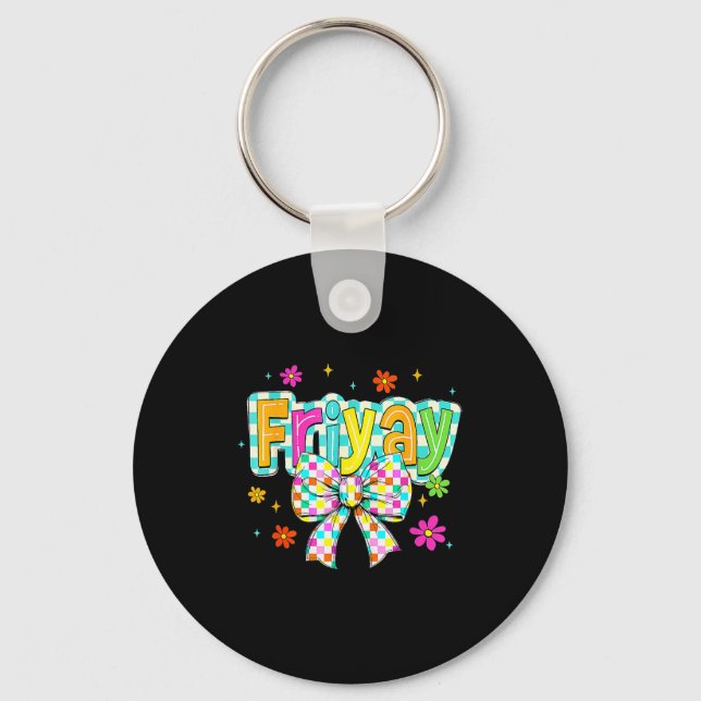 Porte-clés Vendredi heureux Fri Yay Enseignant École Meme  (Recto)