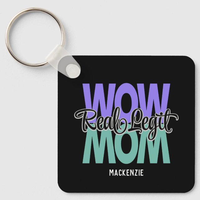 Porte-clés Véritable Legit Wow Maman Imprimer (Violet et Turq (Recto)