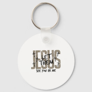 Porte-clés Verset biblique Jésus laisse les voir en moi Jésus