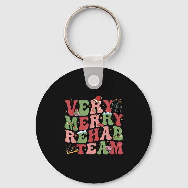Porte-clés Very Merry Rehab Team Christmas Ot Pt Physical The (Recto)