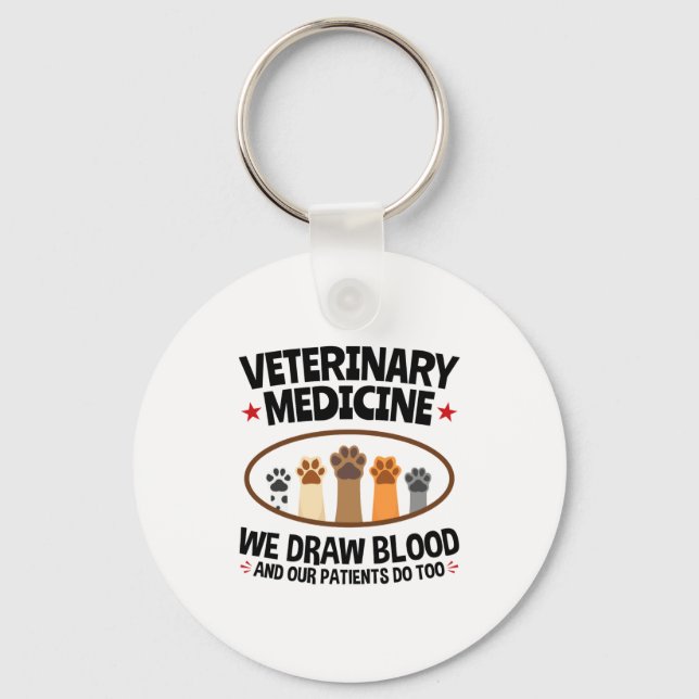 Porte-clés Vet Tech Veterinarian Funny Draw Blood Quote  (Recto)